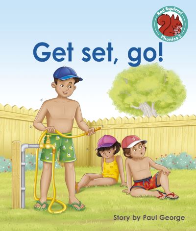 Cover for Paul George · Get set, go! - Red Squirrel Phonics Level 2 Set 2 (Paperback Book) (2022)