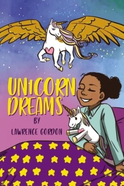 Cover for Lawrence Gordon · Unicorn Dreams (Inbunden Bok) (2019)