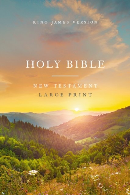 Cover for Thomas Nelson · KJV Large Print Outreach New Testament Bible, Scenic Softcover, Comfort Print (Taschenbuch) (2024)