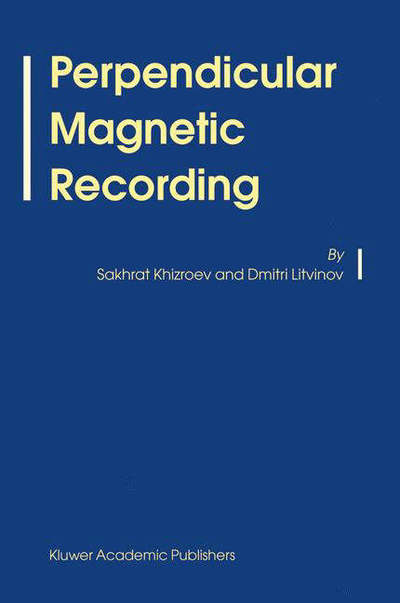 Cover for Sakhrat Khizroev · Perpendicular Magnetic Recording (Hardcover Book) [2004 edition] (2004)