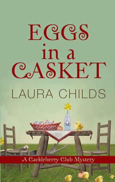 Cover for Laura Childs · Eggs in a Casket (Cackleberry Club Mystery: Kennebec Large Print Superior Collection) (Paperback Book) [Lrg edition] (2014)