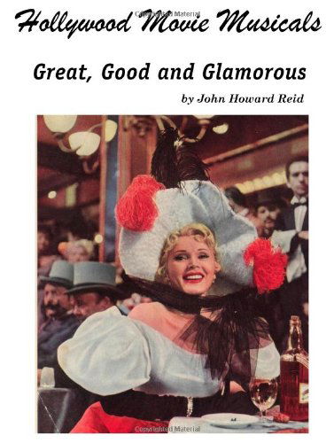 Hollywood Movie Musicals (Hollywood Classics) - John Howard Reid - Books - Lulu.com - 9781411697621 - April 25, 2006