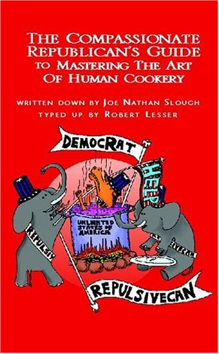 The Compassionate Republican's . . . - Robert Lesser - Bücher - Xlibris Corporation - 9781413437621 - 5. Mai 2004