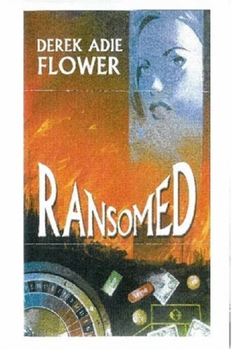 Cover for Derek Adie Flower · Ransomed (Paperback Book) (2007)