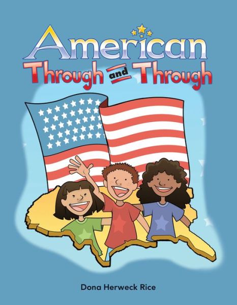 Cover for Dona Herweck Rice · American Through and Through (Book) (2011)