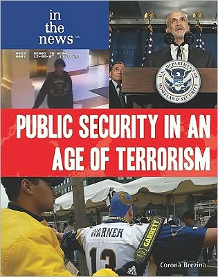 Cover for Corona Brezina · Public Security in an Age of Terrorism (Paperback Book) (2009)