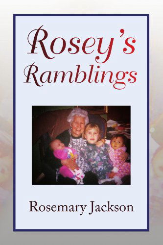 Cover for Rosemary Jackson · Rosey's Ramblings (Paperback Book) (2009)