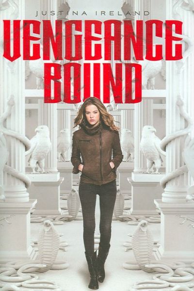 Cover for Justina Ireland · Vengeance Bound (Hardcover Book) (2013)