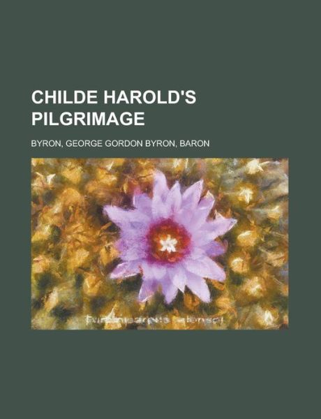 Cover for Byron · Childe Harold's Pilgrimage (Book) (2012)