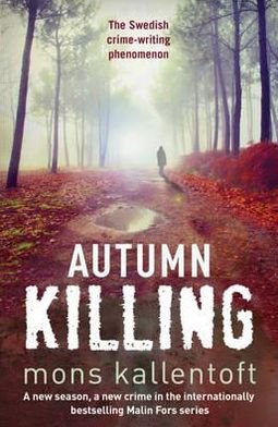 Cover for Mons Kallentoft · Autumn Killing - Malin Fors (Taschenbuch) (2012)