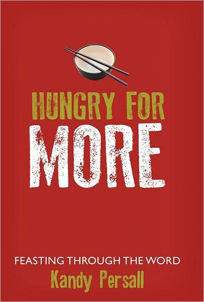 Cover for Kandy Persall · Hungry for More: Feasting Through the Word (Hardcover Book) (2012)