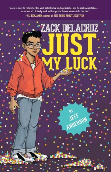 Cover for Jeff Anderson · Zack Delacruz: Just My Luck - Zack Delacruz (Paperback Book) (2018)