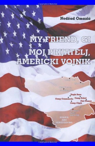 Cover for Nedzad Omazic · My Friend, Gi: Moj Prijatelj, Americki Vojnik (Paperback Book) (2010)