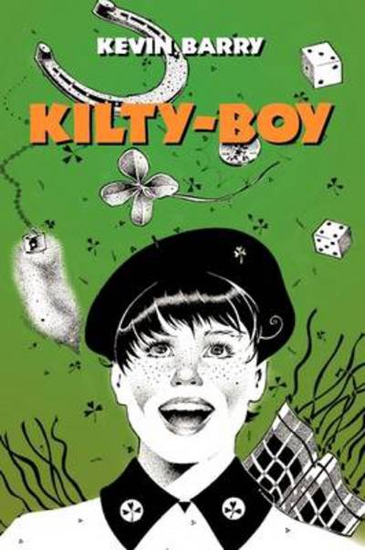 Cover for Kevin Barry · Kilty-boy (Paperback Bog) (2011)