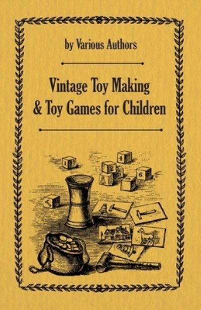 Cover for Vintage Toy Making and Toy Games for Children (Paperback Bog) (2016)