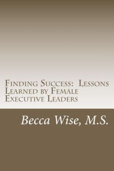 Cover for Becca Wise · Finding Success (Paperback Book) (2012)