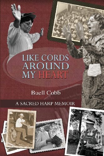 Cover for Buell Cobb · Like Cords Around My Heart: A Sacred Harp Memoir (Paperback Book) (2013)