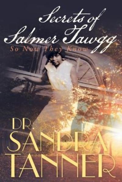 Cover for Dr Sandra Tanner · Secrets of Salmer Tawgg (Paperback Book) (2016)