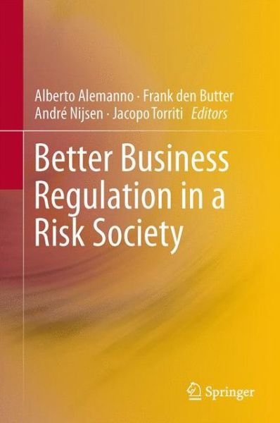 Cover for Alberto Alemanno · Better Business Regulation in a Risk Society (Pocketbok) [2013 edition] (2014)