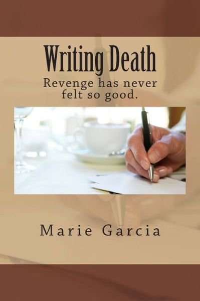 Cover for Marie Garcia · Writing Death (Paperback Book) (2013)
