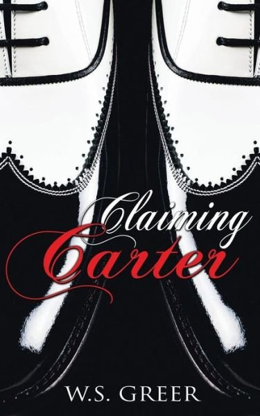 Cover for W S Greer · Claiming Carter (Paperback Book) (2014)