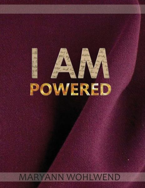 Cover for Maryann Wohlwend · I Am Powered (Paperback Book) (2014)