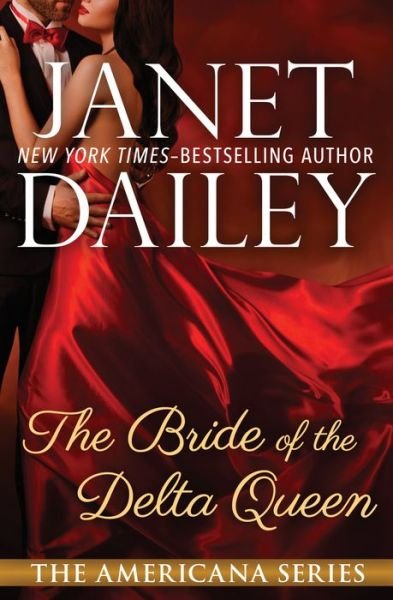 Cover for Janet Dailey · The Bride of the Delta Queen - The Americana Series (Pocketbok) (2014)