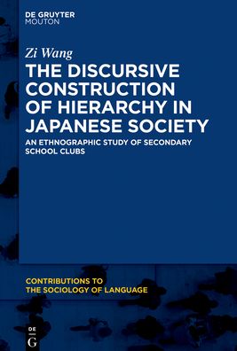 The Discursive Construction of Hie - Wang - Livros - - 9781501518621 - 10 de agosto de 2020