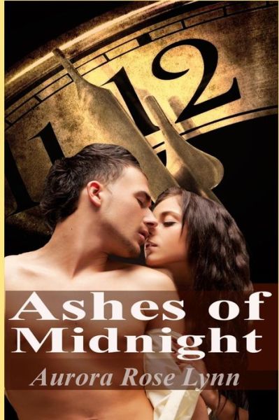 Cover for Aurora Rose Lynn · Ashes of Midnight: (Paranormal Romance) (Paperback Book) (2014)