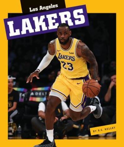 Cover for K C Kelley · Los Angeles Lakers (Hardcover Book) (2019)