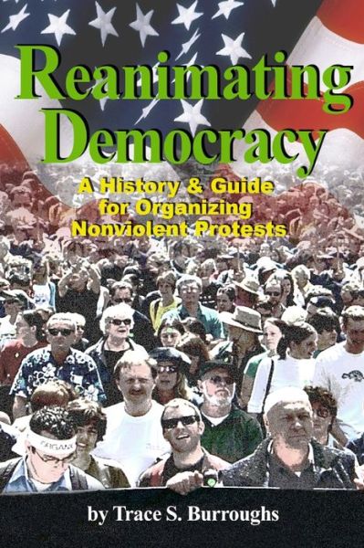 Cover for Trace S Burroughs · History &amp; Guidebook for Organizing a Nonviolent Protest (Paperback Book) (2014)