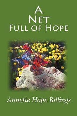 Cover for Annette Hope Billings · A Net Full of Hope (Paperback Book) (2015)