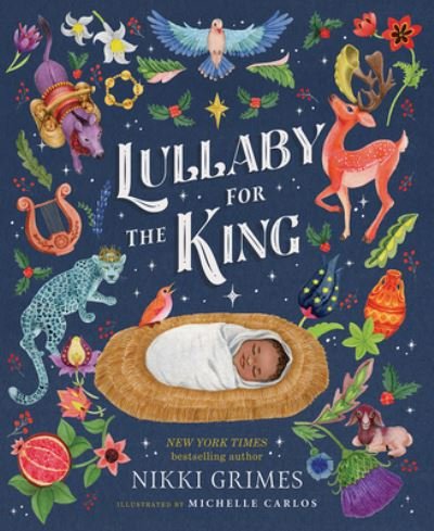 Cover for Nikki Grimes · Lullaby for the King (Innbunden bok) (2023)
