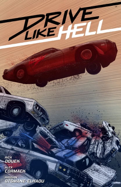 Drive Like Hell - Rich Douek - Książki - Dark Horse Comics,U.S. - 9781506740621 - 3 grudnia 2024