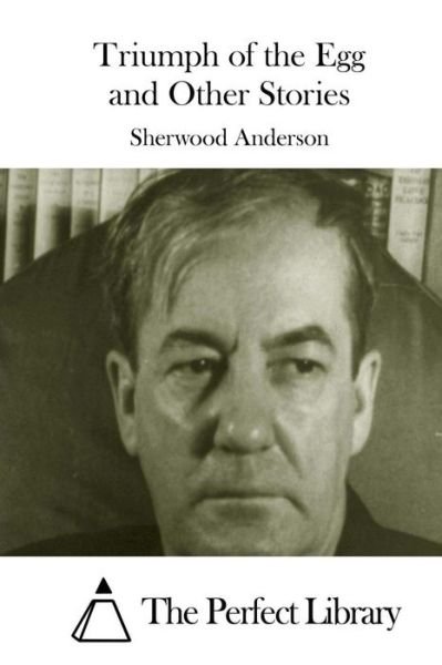 Cover for Sherwood Anderson · Triumph of the Egg and Other Stories (Paperback Book) (2015)