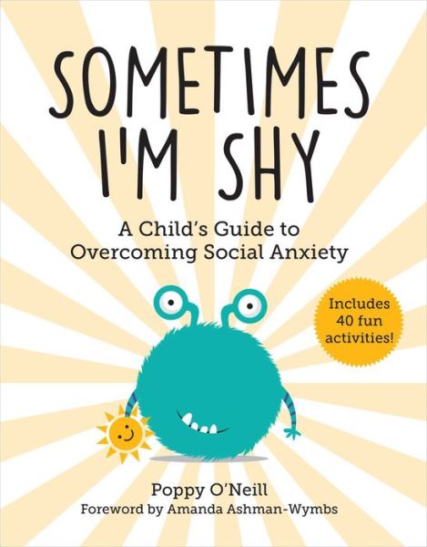 Sometimes I'm Shy, 5 - Poppy O'Neill - Books - Sky Pony - 9781510770621 - June 7, 2022