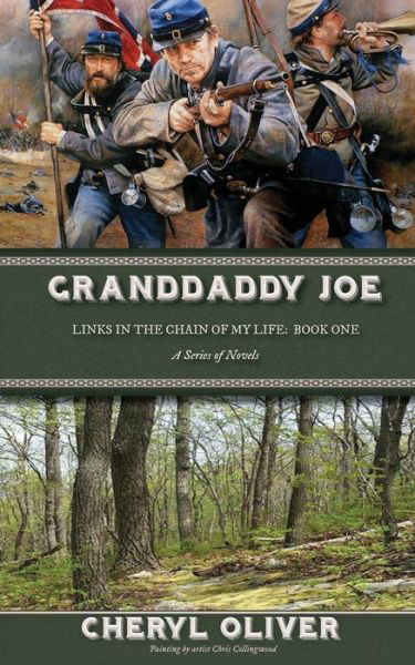 Granddaddy Joe: Links in the Chain of My Life - Cheryl Oliver - Books - Createspace - 9781512309621 - May 20, 2015