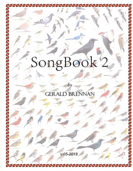Song Book 2 - Gerald Brennan - Books - Createspace - 9781514392621 - June 20, 2015