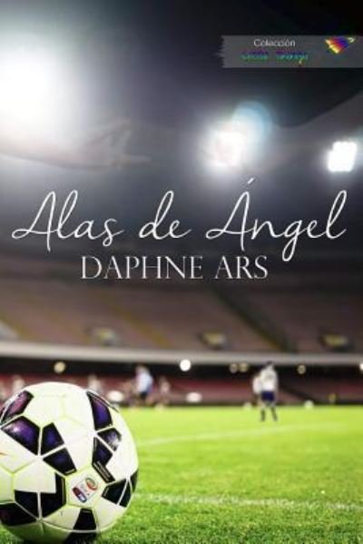 Cover for Daphne Ars · Alas de Ángel (Paperback Bog) (2015)