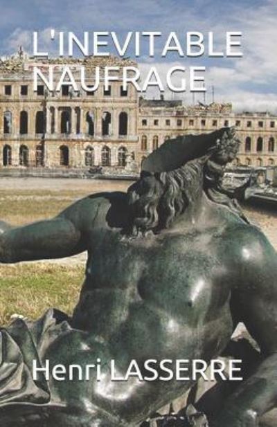 Cover for Henri Lasserre · L'Inevitable Naufrage (Paperback Book) (2017)