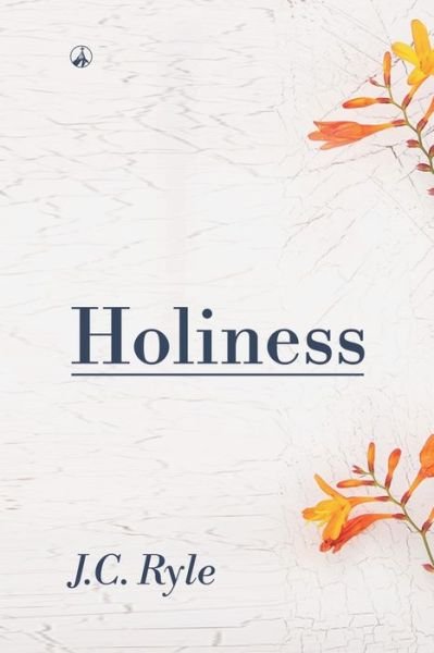 Cover for John Charles Ryle · Holiness (Pocketbok) (2017)