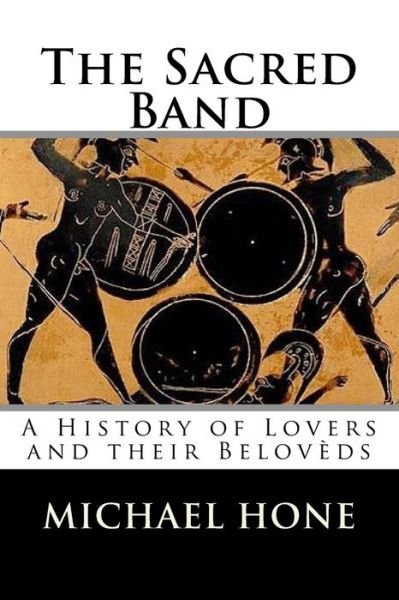 Cover for Michael Hone · The Sacred Band (Paperback Bog) (2016)