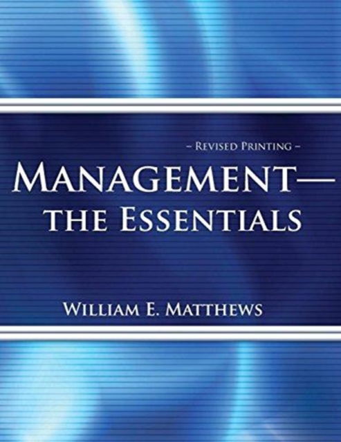 Cover for William Matthews · Management - The Essentials (Paperback Book) [New edition] (2021)