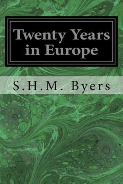 Cover for S H M Byers · Twenty Years in Europe (Taschenbuch) (2016)