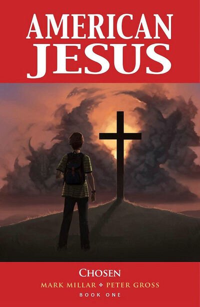 Cover for Mark Millar · American Jesus Volume 1: Chosen (New Edition) - AMERICAN JESUS TP (Taschenbuch) [New edition] (2020)