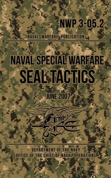 Cover for Department of the Navy · Nwp 3-05.2 Naval Special Warfare Seal Tactics (Paperback Book) (2016)