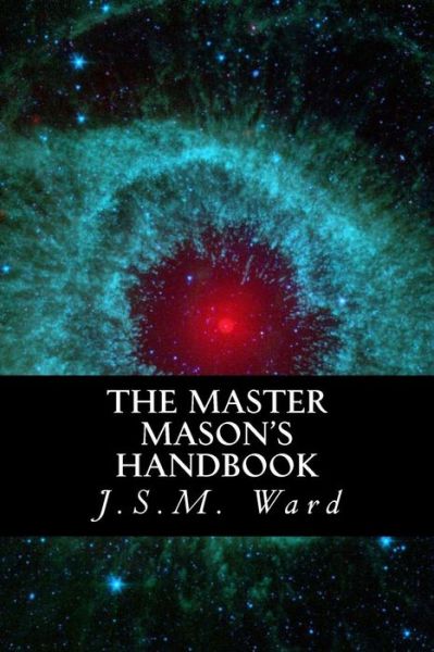 Cover for J S M Ward · The Master Mason's Handbook (Paperback Book) (2016)