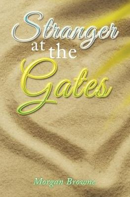 Cover for Morgan Browne · Stranger at the Gates (Paperback Book) (2017)