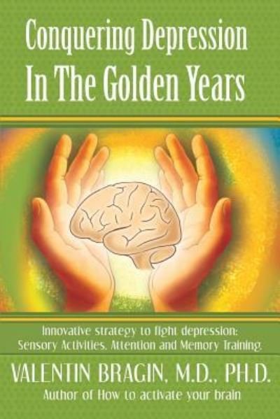 Cover for Valentin Bragin · Conquering Depression in the Golden Years (Paperback Book) (2017)