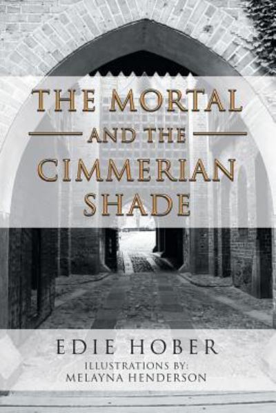 Cover for Edie Hober · The Mortal and the Cimmerian Shade (Paperback Book) (2018)